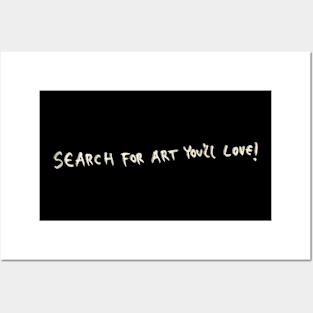 Search For Art You’ll Love! Posters and Art